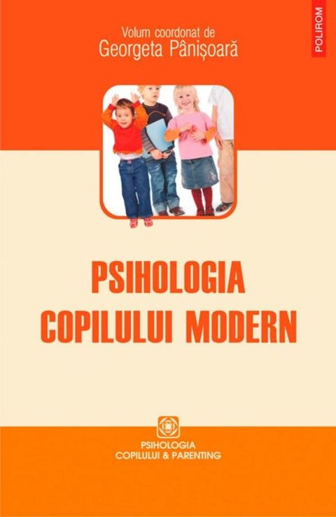 Psihologia copilului modern(Kobo/電子書)