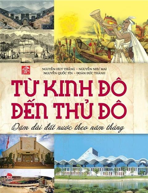 Truyen tranh lich su Viet Nam - Tu kinh do den thu do(Kobo/電子書)