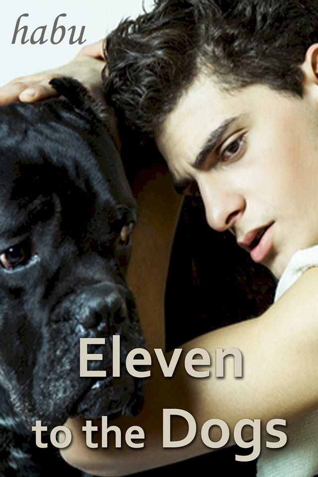  Eleven to the Dogs(Kobo/電子書)