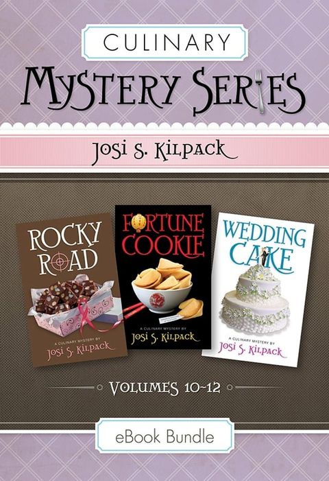 Culinary Mysteries Series, Volumes 10-12: Rocky Road, Fortune Cookie, and Wedding Cake(Kobo/電子書)