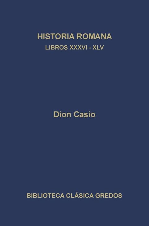 Historia romana. Libros XXXVI-XLV(Kobo/電子書)