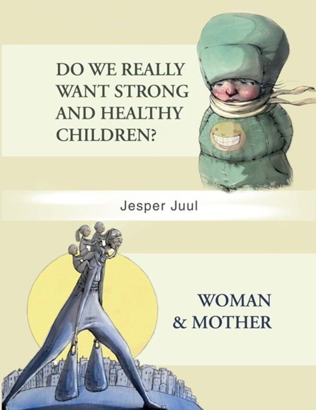  Do We Really Want Strong and Healthy Children?/Woman & Mother(Kobo/電子書)