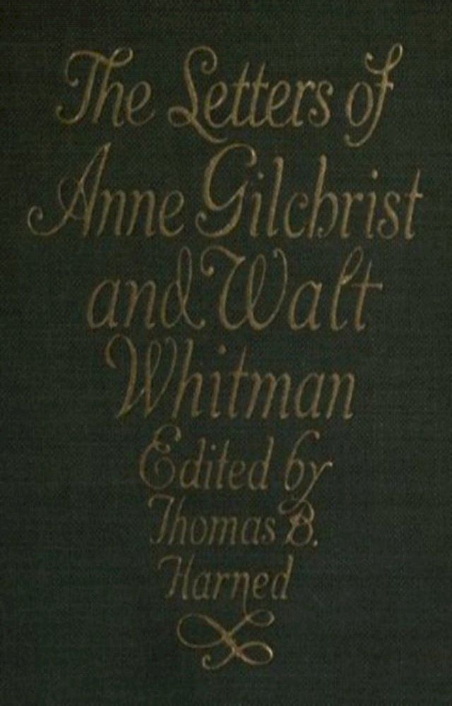  The Letters of Anne Gilchrist and Walt Whitman(Kobo/電子書)