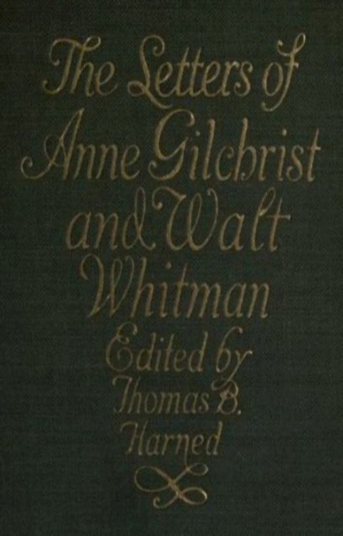 The Letters of Anne Gilchrist and Walt Whitman(Kobo/電子書)