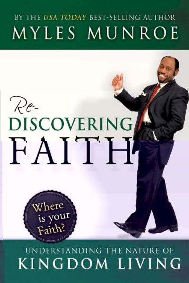  Rediscovering Faith: Understanding the Nature of Kingdom Living(Kobo/電子書)