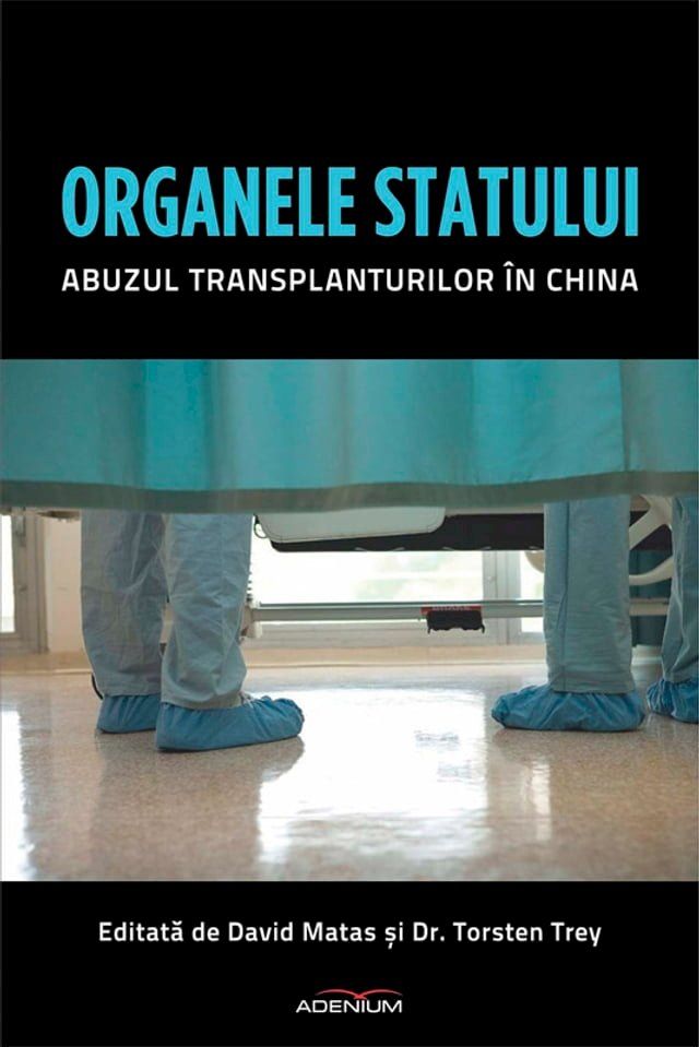  Organele statului. Abuzul transplanturilor în China(Kobo/電子書)