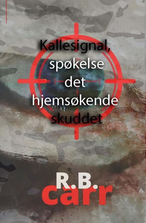 Kallesignal, Sp&oslash;kelse det Hjems&oslash;kende Skuddet(Kobo/電子書)