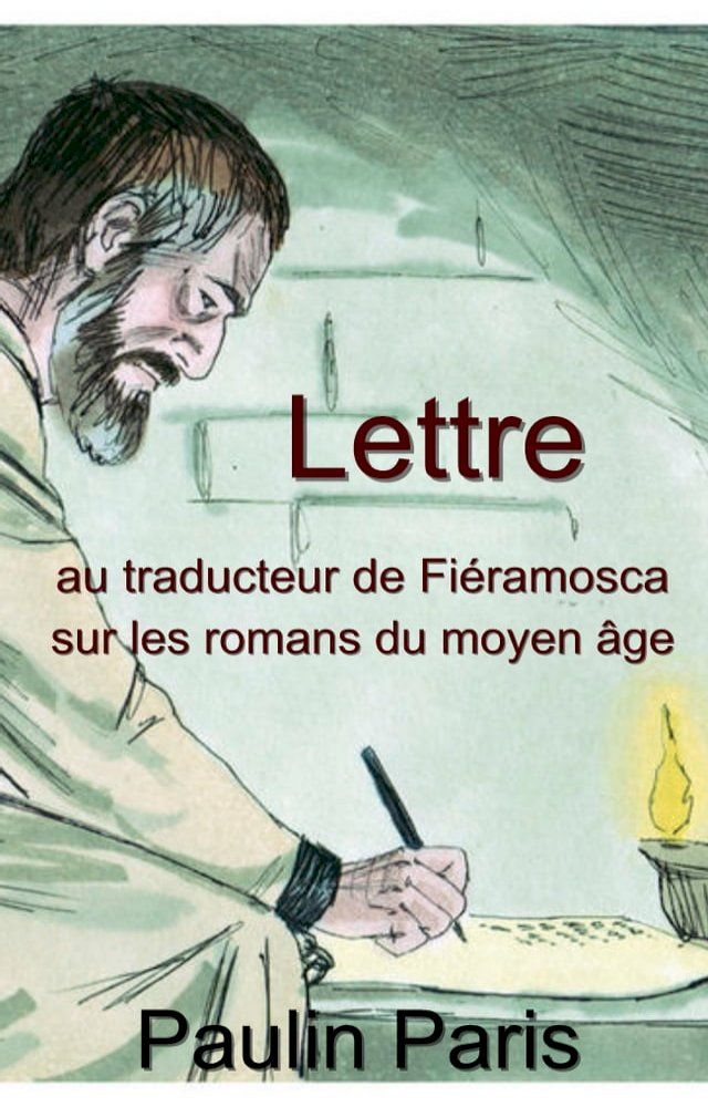  Lettre au traducteur de Fiéramosca sur les romans du moyen âge(Kobo/電子書)