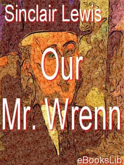 Our Mr. Wrenn(Kobo/電子書)