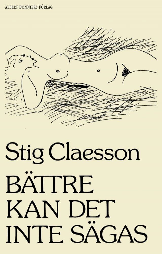  B&auml;ttre kan det inte s&auml;gas : Prosastycken(Kobo/電子書)