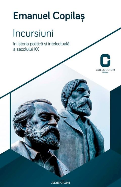 Incursiuni &icirc;n istoria politică și intelectuală a secolului XX(Kobo/電子書)