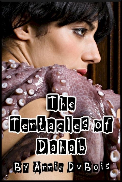 The Tentacles of Dahab(Kobo/電子書)