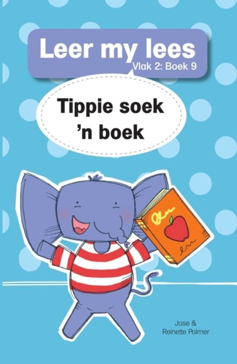 Leer my lees (V2 Grootboek 9): Tippie soek 'n boek(Kobo/電子書)