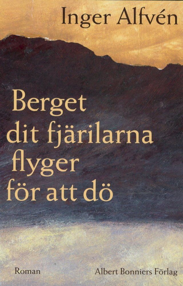  Berget dit fjärilarna flyger för att dö(Kobo/電子書)