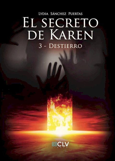 El secreto de Karen 3 Destierro(Kobo/電子書)