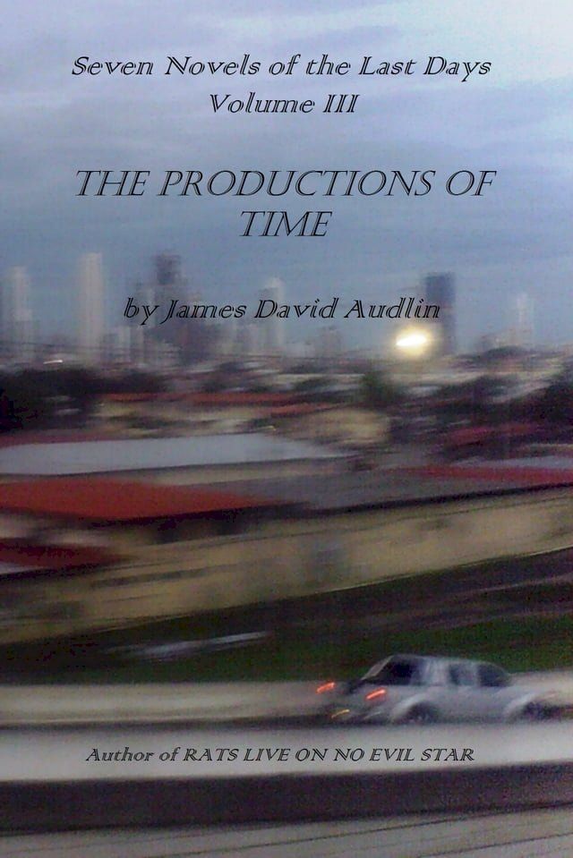  The Seven Last Days - Volume III: The Productions of Time(Kobo/電子書)