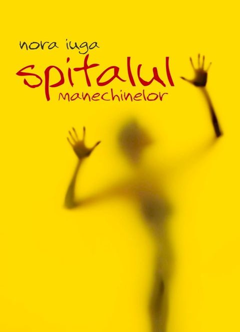 Spitalul manechinelor(Kobo/電子書)