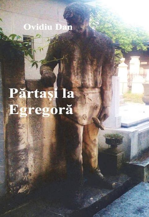 Părtași la Egregoră(Kobo/電子書)