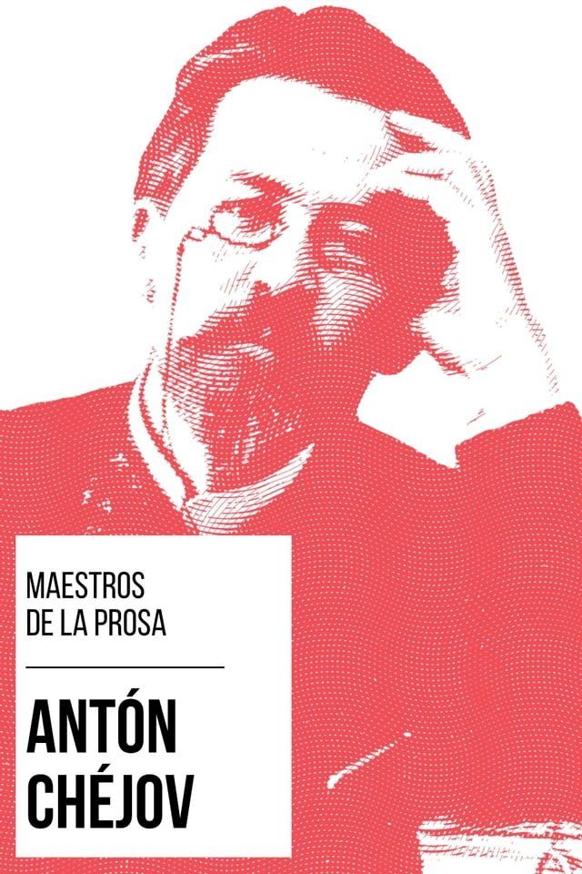  Maestros de la Prosa - Ant&oacute;n Ch&eacute;jov(Kobo/電子書)