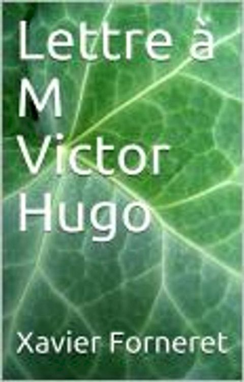 Lettre &agrave; M Victor Hugo(Kobo/電子書)