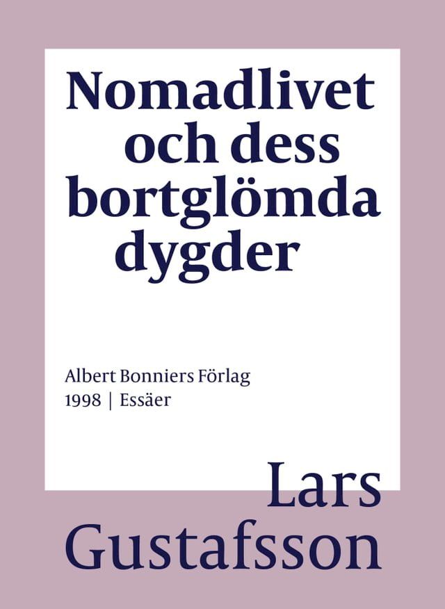  Nomadlivet och dess bortgl&ouml;mda dygder(Kobo/電子書)