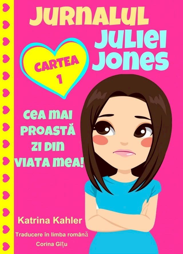  Jurnalul Juliei Jones - Cea Mai Proastă Zi Din Viața Mea(Kobo/電子書)