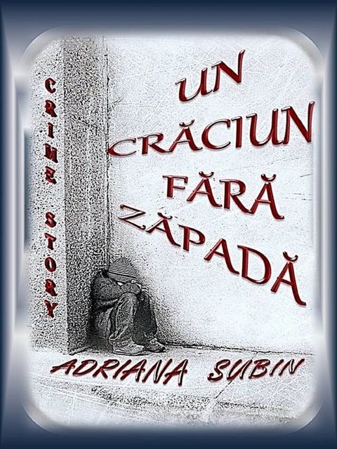 Un Crăciun fără Zăpadă(Kobo/電子書)