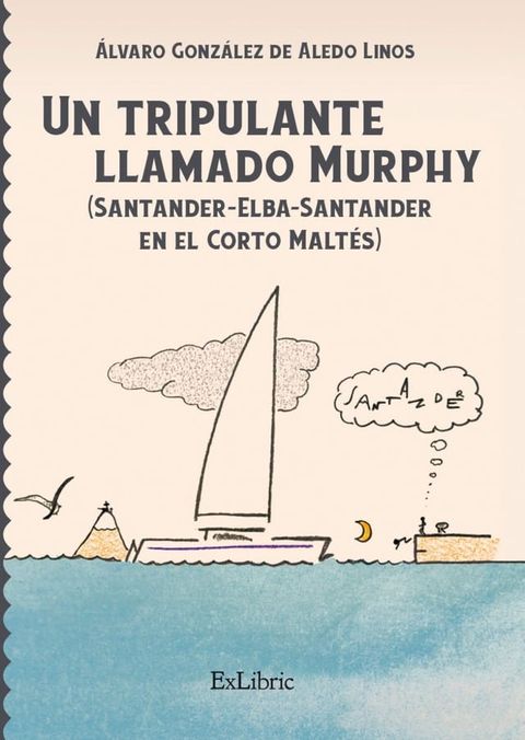 Un tripulante llamado Murphy (Santander-Elba-Santander en el Corto Maltés)(Kobo/電子書)