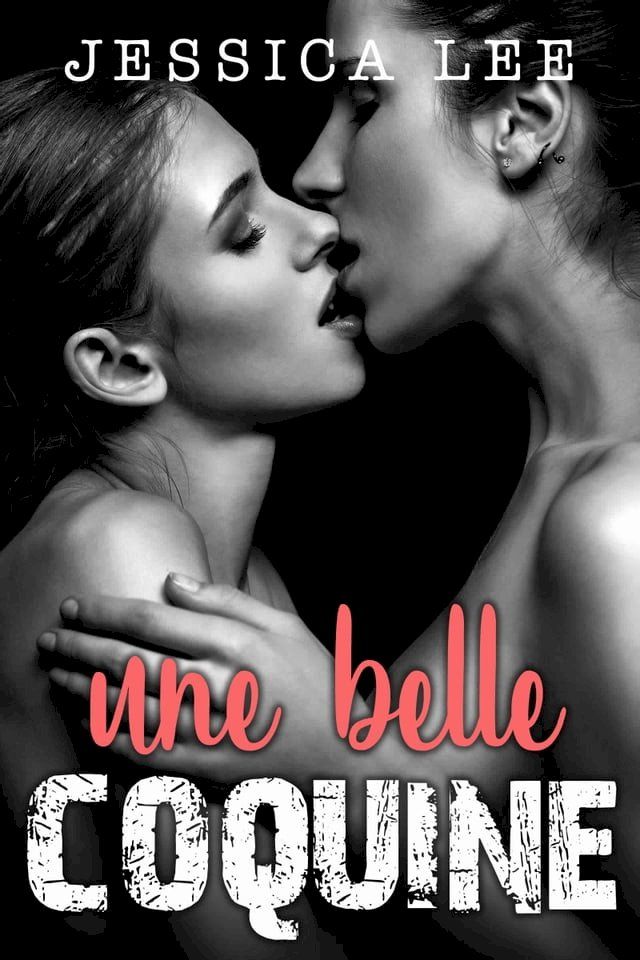  Une Belle Coquine(Kobo/電子書)