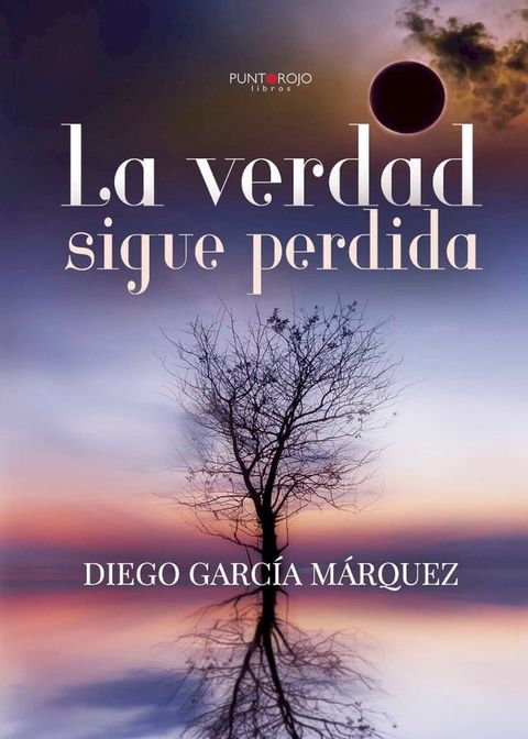 La verdad sigue perdida(Kobo/電子書)