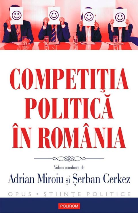 Competiția politică &icirc;n Rom&acirc;nia(Kobo/電子書)