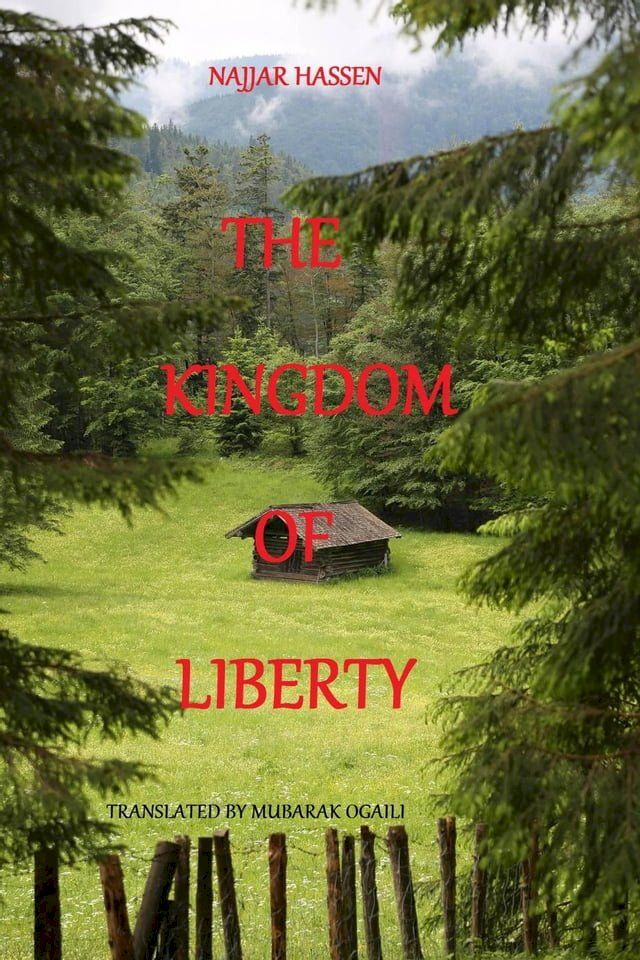  The Kingdom of Liberty(Kobo/電子書)