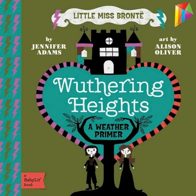  Wuthering Heights: A BabyLit Weather Primer(Kobo/電子書)