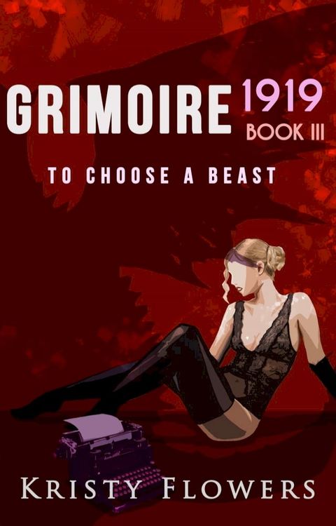 Grimoire 1919: To Choose A Beast(Kobo/電子書)