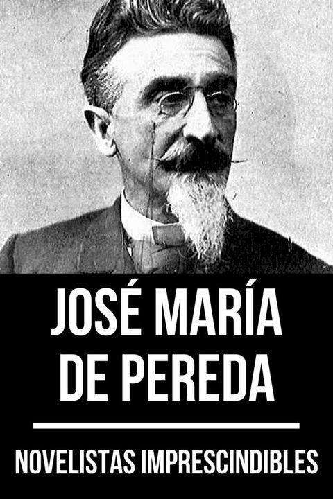 Novelistas Imprescindibles - Jos&eacute; Mar&iacute;a de Pereda(Kobo/電子書)