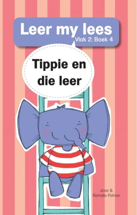 Leer my lees (V2 Grootboek 4): Tippie en die leer(Kobo/電子書)