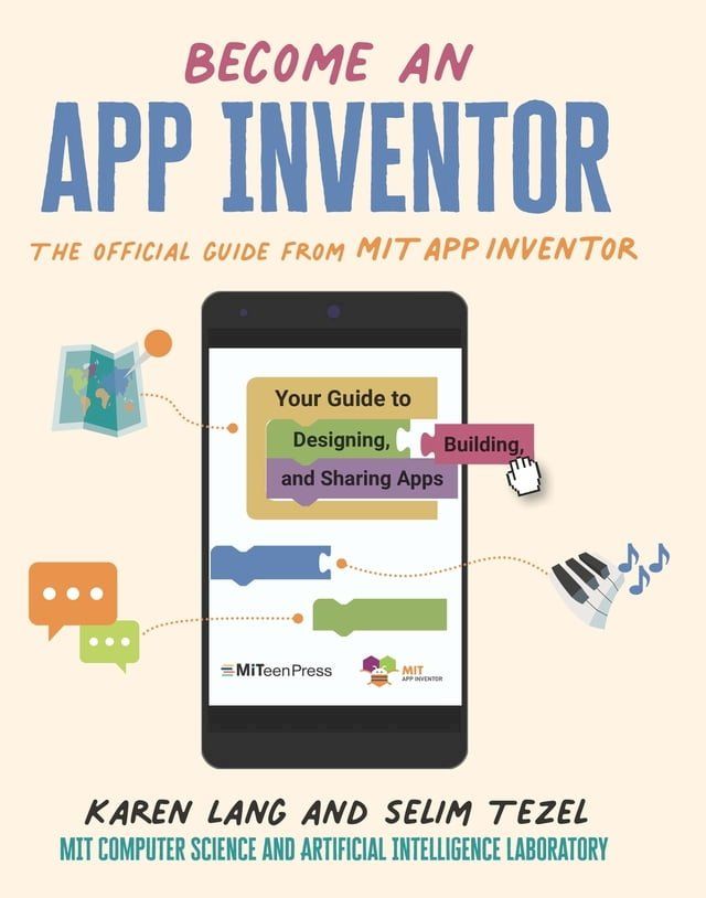  Become an App Inventor: The Official Guide from MIT App Inventor(Kobo/電子書)