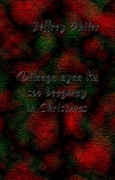 Dilaaga ayaa ku soo beegmay in Christmas