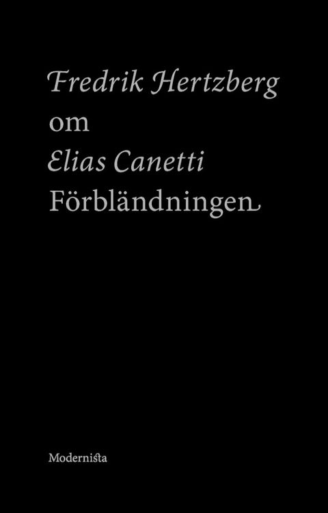 Om F&ouml;rbl&auml;ndningen av Elias Canetti(Kobo/電子書)