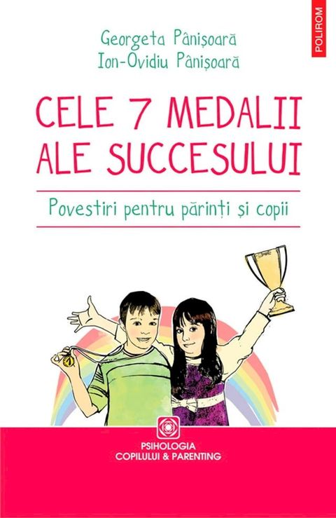 Cele șapte medalii ale succesului. Povestiri pentru părinți și copii(Kobo/電子書)