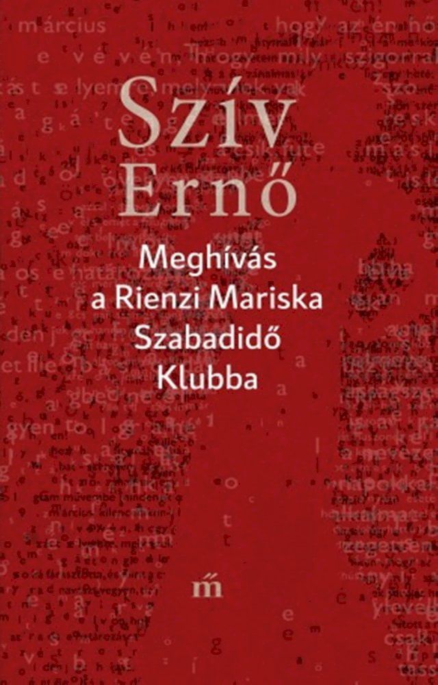  Megh&iacute;v&aacute;s a Rienzi Mariska Szabadidő Klubba(Kobo/電子書)