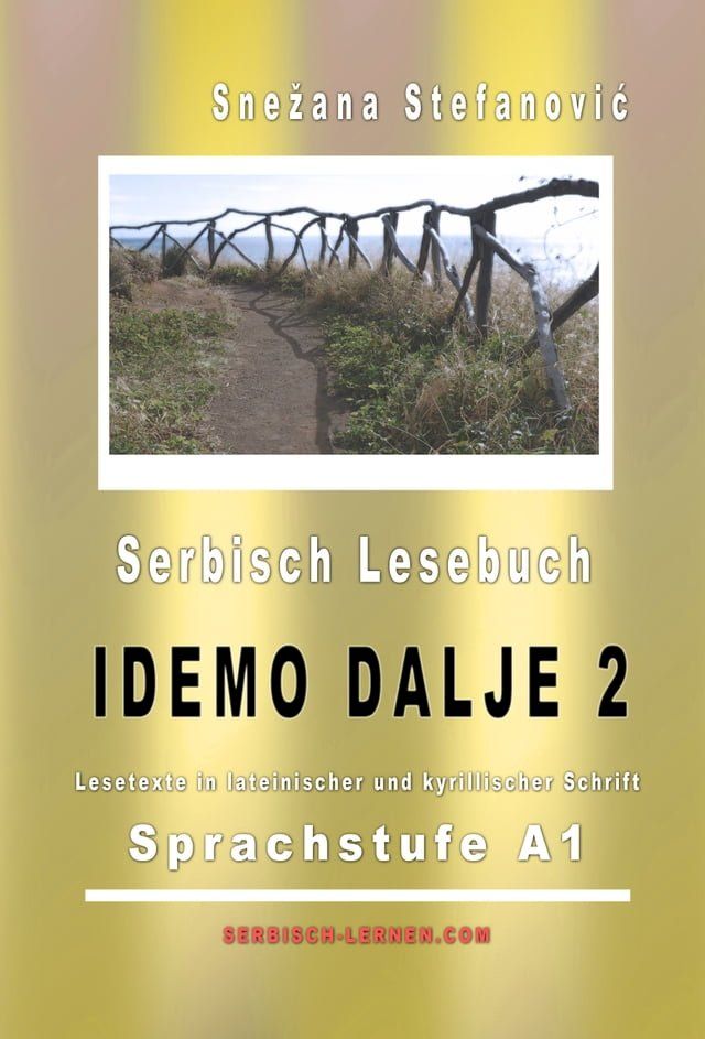  Serbisch Lesebuch "Idemo dalje 2": Sprachstufe A1(Kobo/電子書)