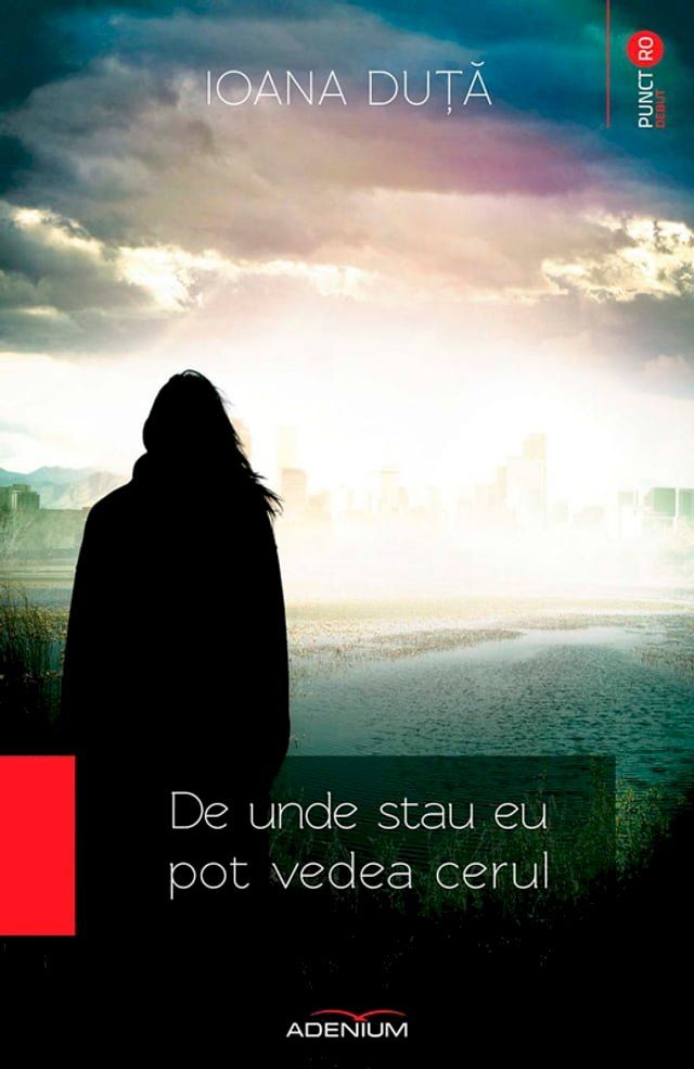  De unde stau eu pot vedea cerul(Kobo/電子書)