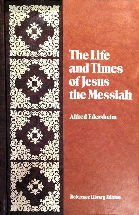 The Life and Times of Jesus the Messiah(Kobo/電子書)