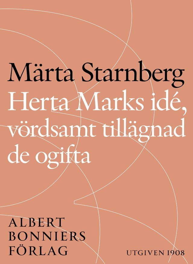  Herta Marks id&eacute;, v&ouml;rdsamt till&auml;gnad de ogifta(Kobo/電子書)