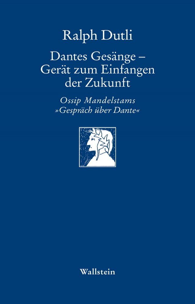  Dantes Gesänge - Gerät zum Einfangen der Zukunft(Kobo/電子書)