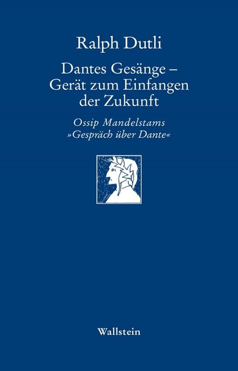 Dantes Gesänge - Gerät zum Einfangen der Zukunft(Kobo/電子書)