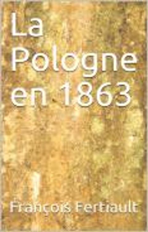 la Pologne en 1863(Kobo/電子書)