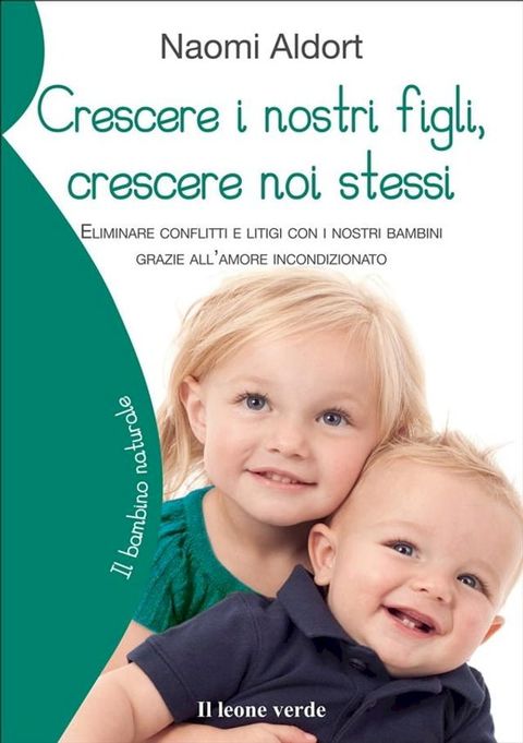 Crescere i nostri figli, crescere noi stessi(Kobo/電子書)