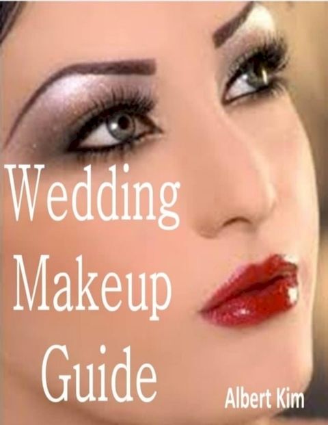 Wedding Makeup Guide(Kobo/電子書)